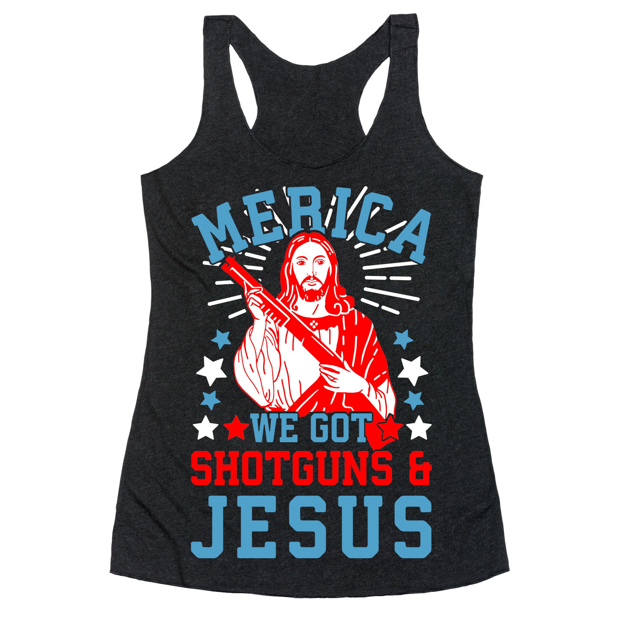 MERICA We Got Shotguns And Jesus Racerback Tank